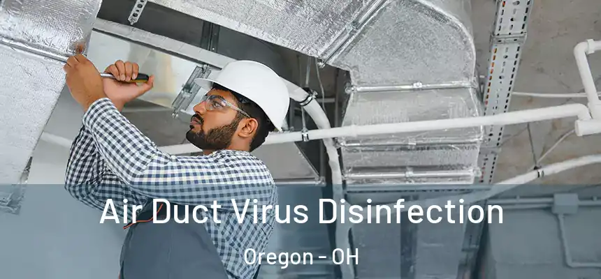 Air Duct Virus Disinfection Oregon - OH